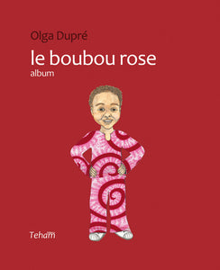 LE BOUBOU ROSE (Un album jeunesse de Olga Dupré) - BOSSOUASHOP